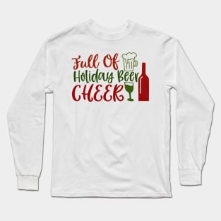 Full Of Holiday Beer Long Sleeve T-Shirt